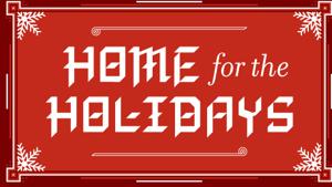 Home for the Holidays