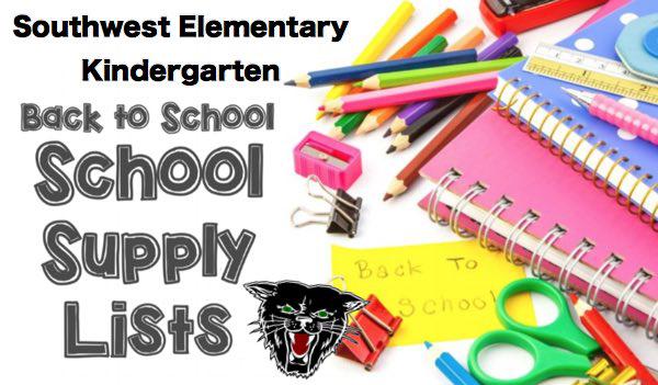 Southwest Elementary Kindergarten School Supply List Available