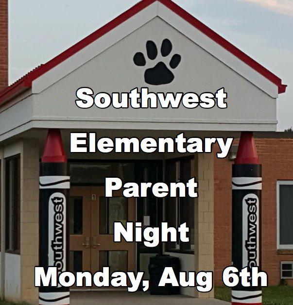 Southwest Elementary Parent Night on Monday, August 6th