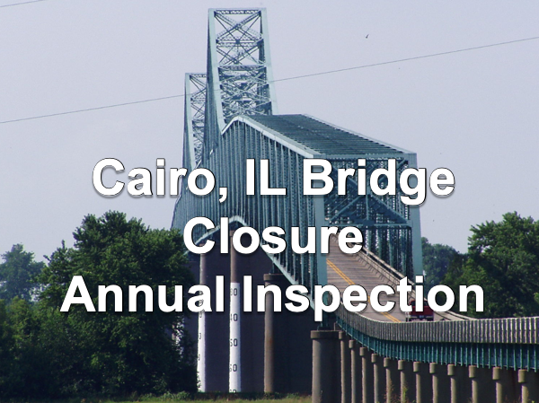 Bridge Closure at Cairo, Illinois Starting March 18, 2019