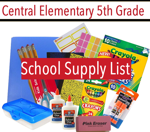 2019-2020 Central Elementary 5th Grade School Supply List