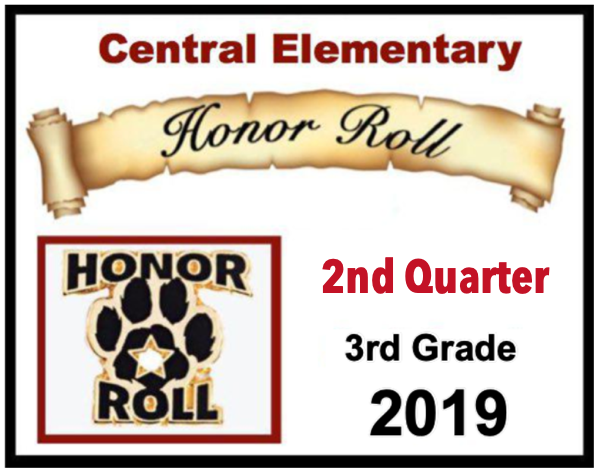 Central Elementary Announces 3rd Grade 2nd Quarter 2019 Honor Roll