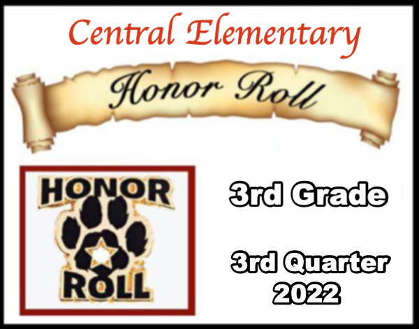 2022 Central Elementary 3rd Grade 3rd Quarter Honor Roll Announced