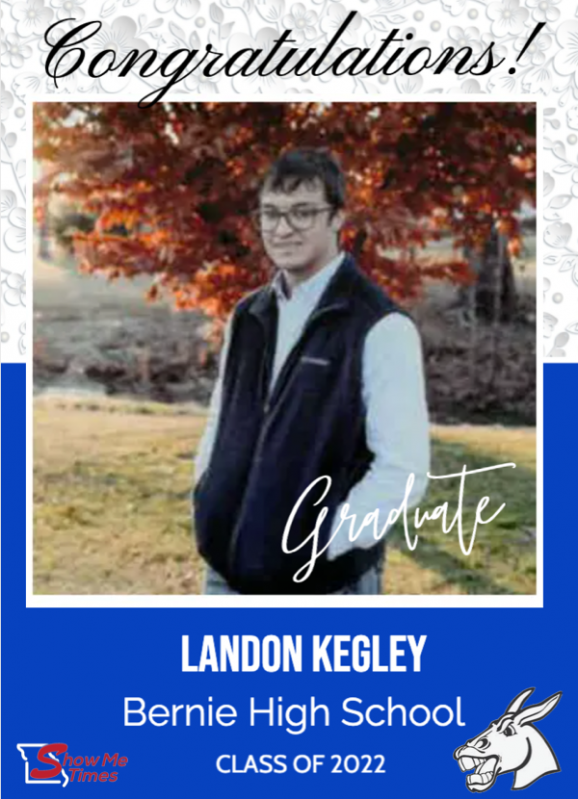 Congratulations Bernie High School Class of 2022 Landon Kegley