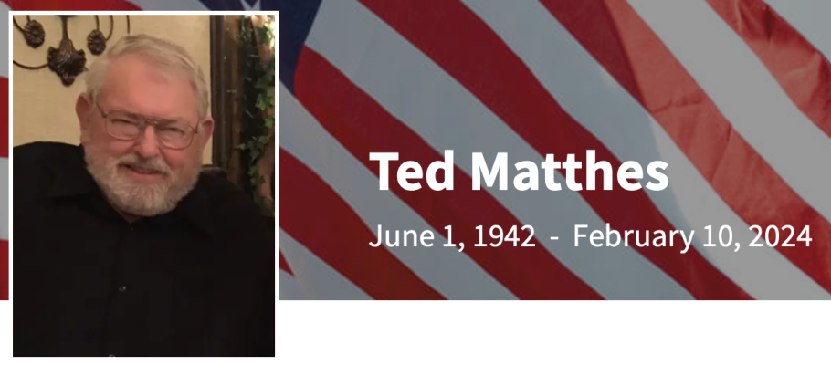 In Memory of Theodore G. “Ted” Matthes